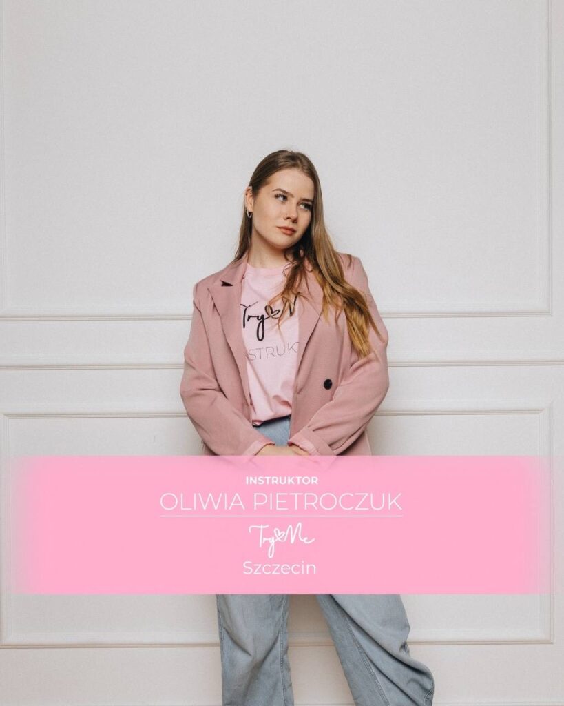 Oliwia Pietroczuk — instruktor TryLoveMe