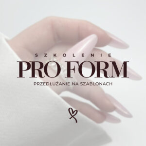 Pro Form - Przedłużanie paznokci szablonami.